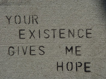 Sidewalk Stencil: Your existence gives me hope - Free image #307689