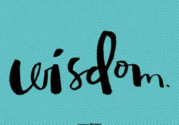 Free Hand Lettered Wisdom Vector Script - Free vector #362589
