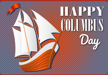Free Happy Columbus Day Vector - Kostenloses vector #366579