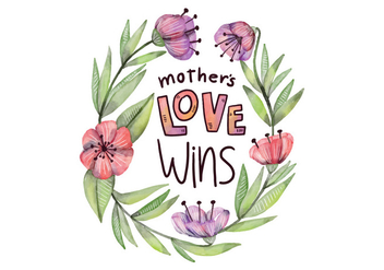 Cute Mother's Day Quote With Flowers And Leaves Watercolor Style - vector gratuit #429169 