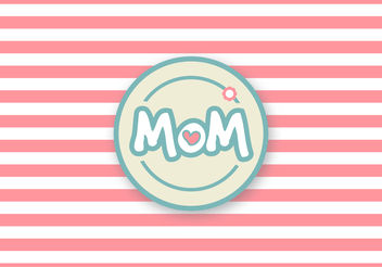 Cute Mother's Day Vector - бесплатный vector #200029